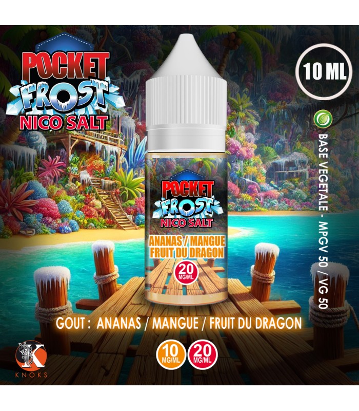 Ananas / Mangue / Fruit du Dragon 10 ml - Par 10 - Pocket Frost